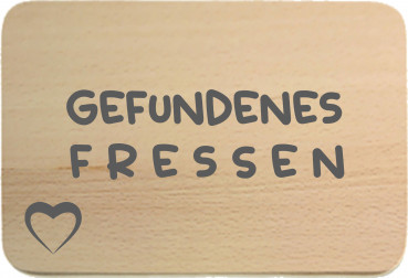 Frühstücksbrettchen - "Gefundenes Fressen" - Kopie